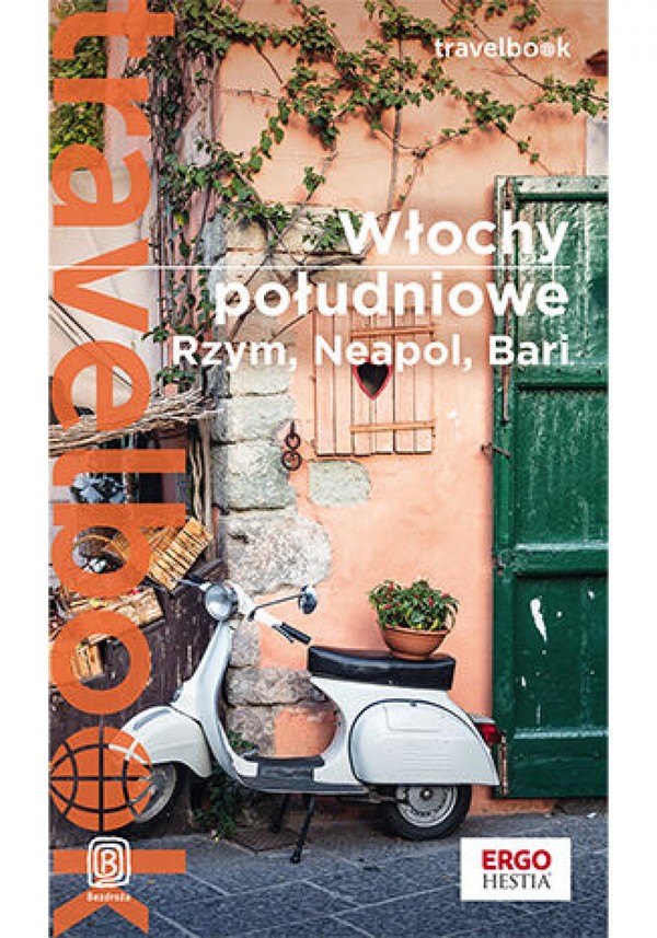 Włochy południowe. Rzym, Neapol, Bari. Travelbook. Wydanie 1 - pdf