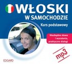 Włoski w samochodzie Kurs podstawowy - Audiobook mp3