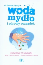 Woda, mydło i zdrowy rozsądek