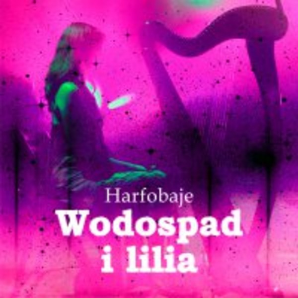 Wodospad i lilia - Audiobook mp3