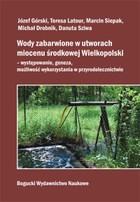 Wody zabarwione w utworach miocenu środkowej Wielkopolski - występowanie, geneza, możliwości wykorzystania w przyrodolecznictwie