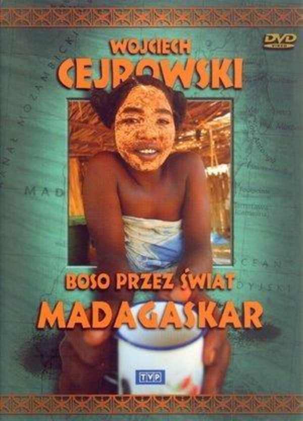 Wojciech Cejrowski. Boso przez świat Madagaskar