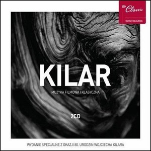 Wojciech Kilar - Muzyka filmowa i klasyczna