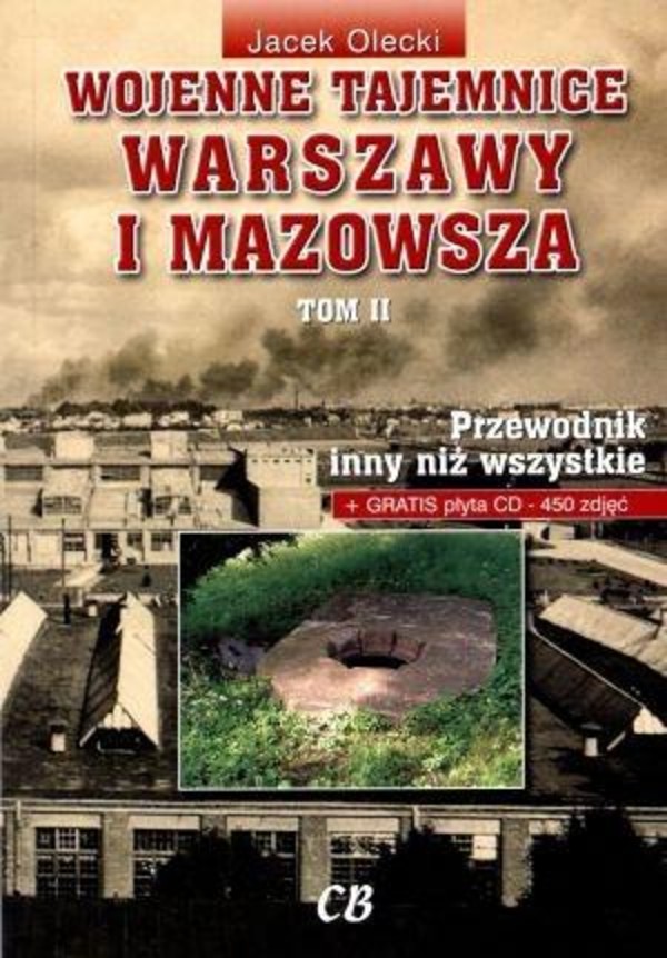 Wojenne tajemnice Warszawy i Mazowsza + CD Tom 2