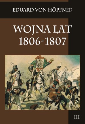 Wojna lat 1806-1807 Tom III