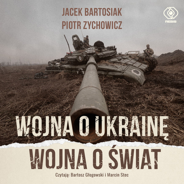 Wojna o Ukrainę. Wojna o świat - Audiobook mp3