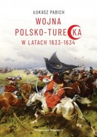 Okładka:Wojna polsko-turecka w latach 1633-1634 