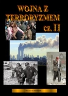 Wojna z terroryzmem. Część 2.