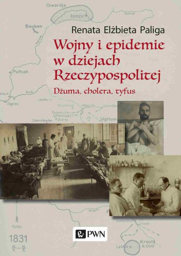 Wojny i epidemie w dziejach Rzeczypospolitej. Dżuma, cholera, tyfus - mobi, epub
