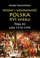 Okładka:Wojny i wojskowość polska XVI wieku 