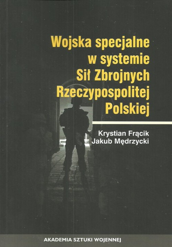 Wojska specjalne w systemie Sił Zbrojnych Rzeczypospolitej Polskiej