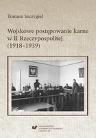 Wojskowe postępowanie karne w II Rzeczypospolitej (1918-1939) - pdf