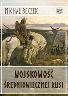 Wojskowość średniowiecznej Rusi - mobi, epub, pdf