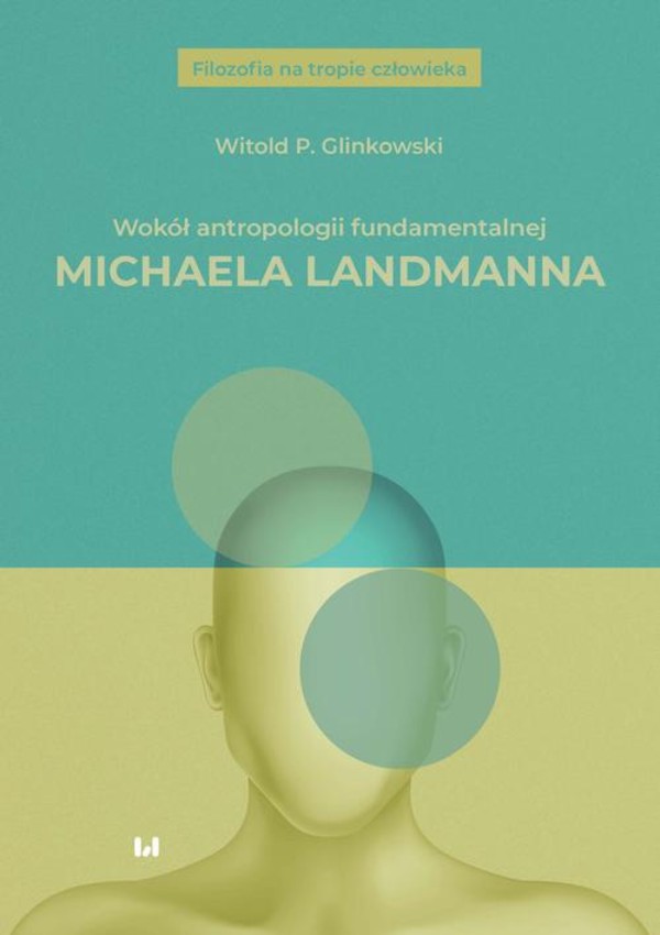 Wokół antropologii fundamentalnej Michaela Landmanna - pdf