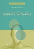 Okładka:Wokół antropologii fundamentalnej Michaela Landmanna 