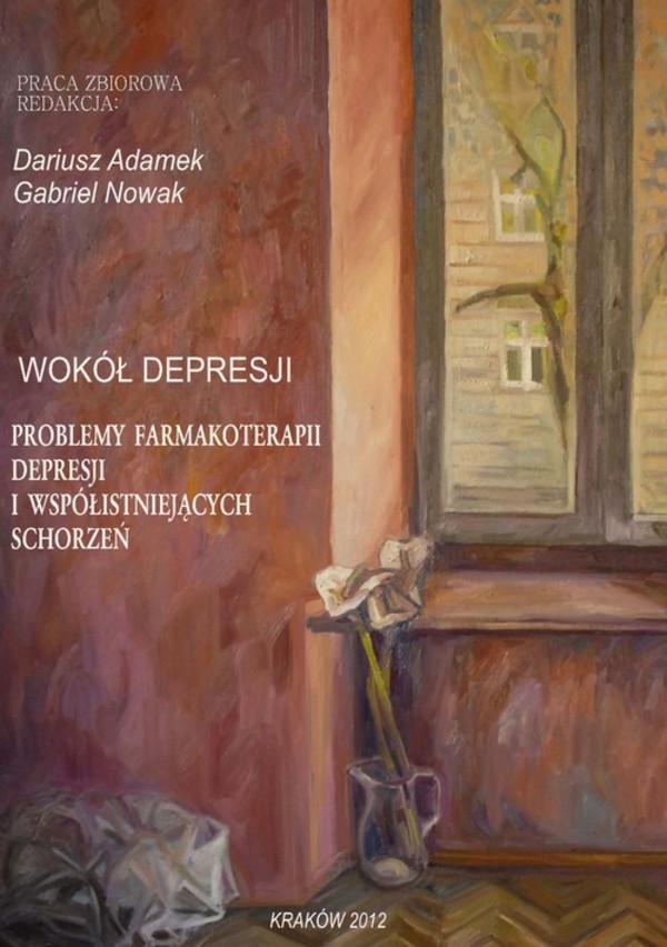 Wokół depresji. Problemy farmakoterapii depresji i współistniejących schorzeń - pdf