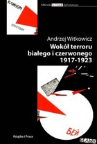 Wokół terroru białego i czerwonego 1917-1923 - mobi, epub