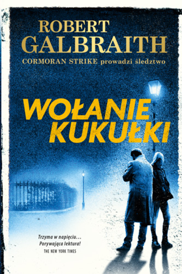 Wołanie kukułki Cormoran Strike prowadzi śledztwo tom 1