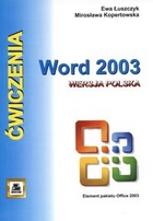 Word 2003. Wersja polska. Ćwiczenia