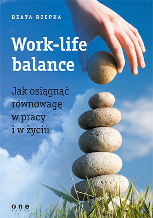 Work-life balance - mobi, epub, pdf Jak osiągnąć równowagę w pracy i w życiu