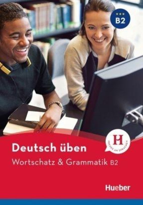 Wortschatz & Grammatik B2. Zeszyt ćwiczeń