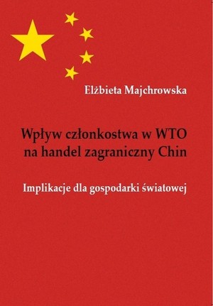 Wpływ członkostwa w WTO na handel zagraniczny Chin Implikacje dla gospodarki światowej