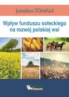 Wpływ funduszu sołeckiego na rozwój polskiej wsi - mobi, epub