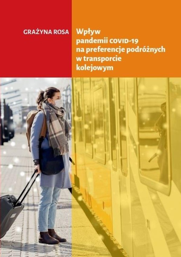 Wpływ pandemii COVID-19 na preferencje podróżnych w transporcie kolejowym