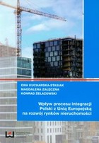 Wpływ procesu integracji Polski z Unią Europejską na rozwój rynków nieruchomości