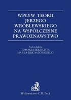 Wpływ teorii Jerzego Wróblewskiego na współczesne prawoznawstwo - pdf