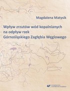 Wpływ zrzutów wód kopalnianych na odpływ rzek Górnośląskiego Zagłębia Węglowego - pdf