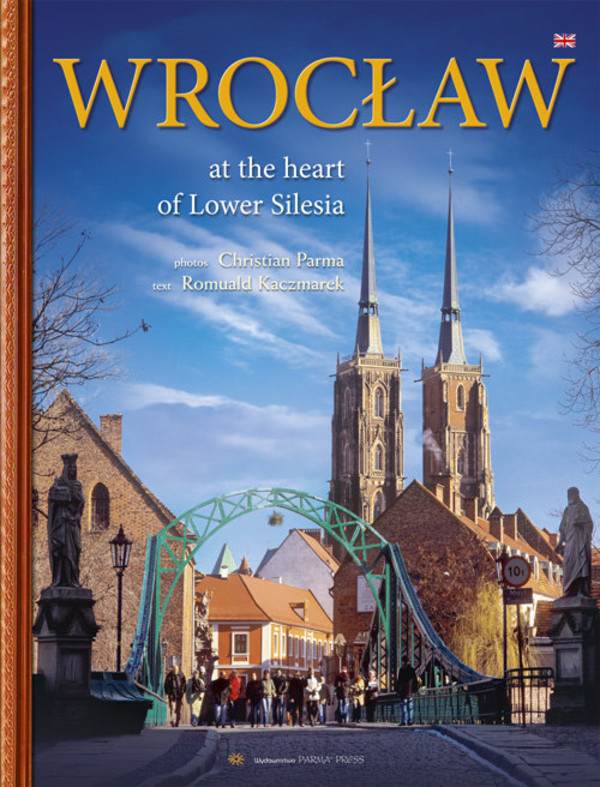 Wrocław W sercu W sercu Dolnego Śląska wersja angielska