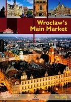 Wrocławski Rynek Wrocław`s Main Market