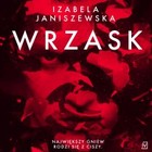 Wrzask - Audiobook mp3 Larysa Luboń i Bruno Wilczyński tom 1