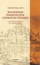 Okładka:Wschodnim pograniczem literatury polskiej 