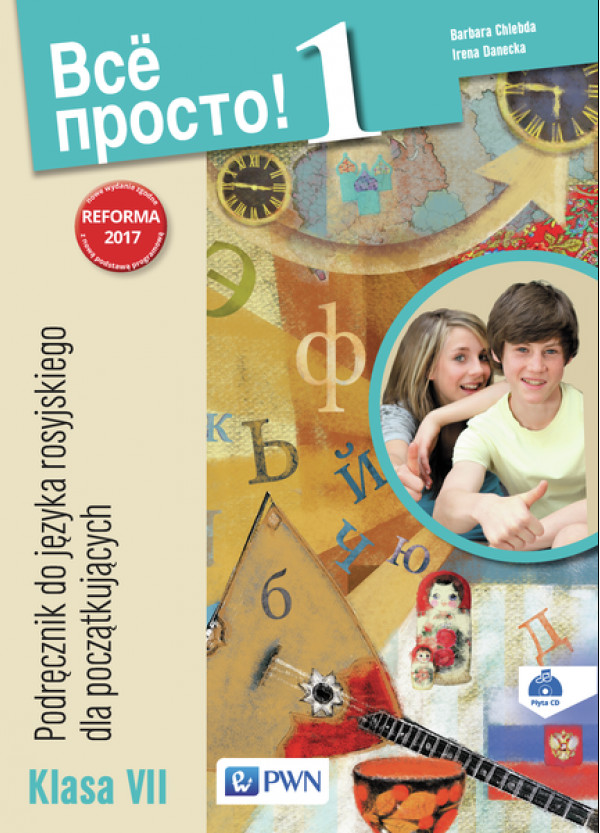 Wsio prosto! 1. Podręcznik do języka rosyjskiego dla początkujących Klasa VII