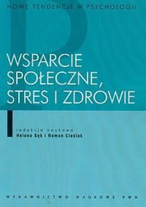 Wsparcie społeczne, stres i zdrowie