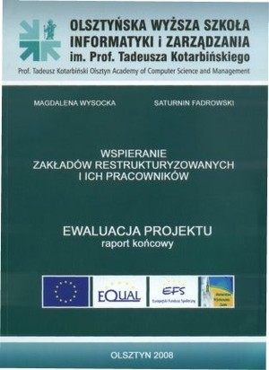 Wspieranie zakładów restrukturyzowanych i ich pracowników Ewaluacja projektu - raport końcowy