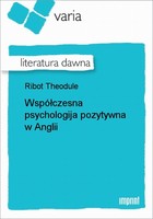 Współczesna psychologija pozytywna w Anglii Literatura dawna