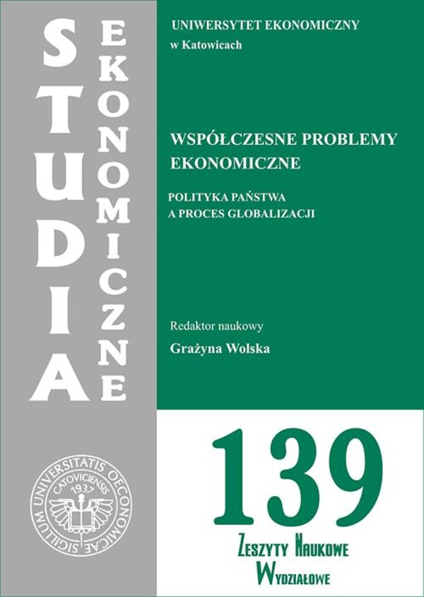 Współczesne problemy ekonomiczne. Polityka państwa a proces globalizacji. SE 139 - pdf