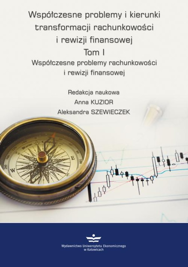 Współczesne problemy i kierunki transformacji rachunkowości i rewizji finansowej. Tom 1. - pdf