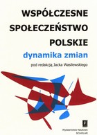 Współczesne społeczeństwo polskie dynamika zmian - pdf