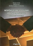 Współczesne stosunki polsko-rosyjskie Wybrane problemy