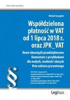 Współdzielona płatność w VAT od 1 lipca 2018 r. oraz JPK VAT