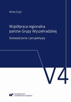 Współpraca regionalna państw Grupy Wyszehradzkiej. Doświadczenia i perspektywy - pdf