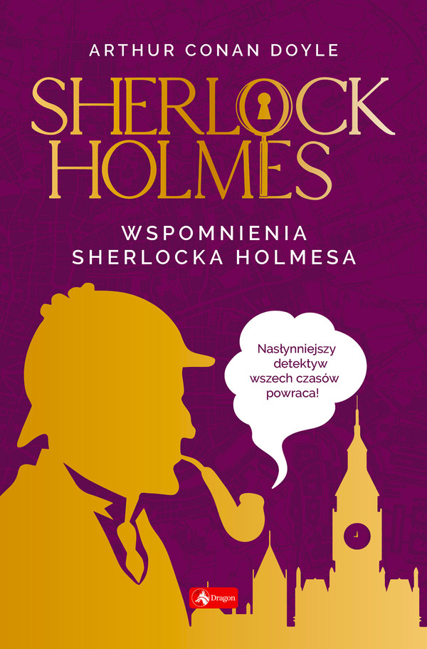 Wspomnienia Sherlocka Holmesa Sherlock Holmes Tom 6