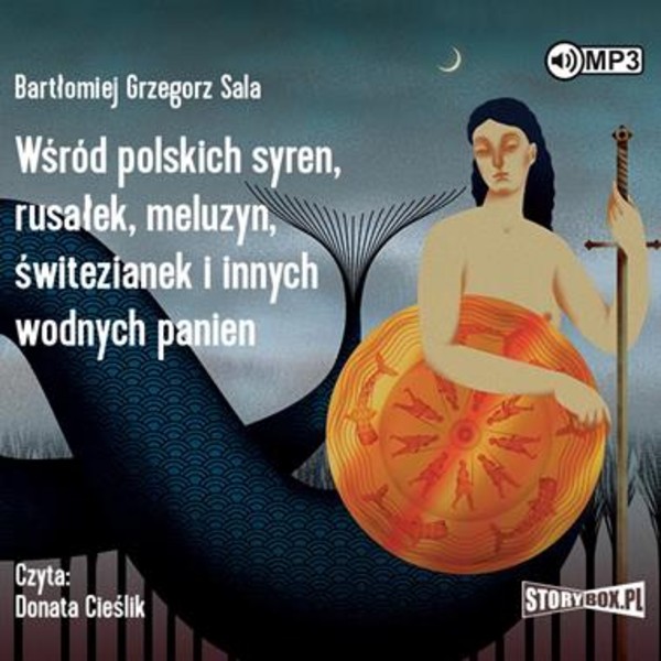 Wśród polskich syren, rusałek, meluzyn, świtezianek i innych wodnych panien Audiobook CD Audio