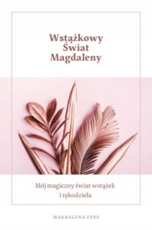 Wstążkowy świat Magdaleny - pdf