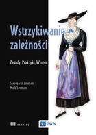 Wstrzykiwanie zależności - mobi, epub Zasady, praktyki, wzorce