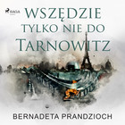 Wszędzie, tylko nie do Tarnowitz - Audiobook mp3